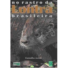 No Rastro da Lontra Brasileira