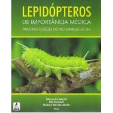 Lepidópteros de Importância Médica: Principais Espécies no Rio Grande do Sul